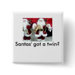 P30-11-10_13.31[2], Santas' got a twin? Buttons