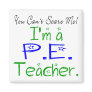 P.E. Teacher Magnet