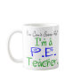P.E. Teacher Mug