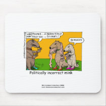P.I. Mink (Human Stole) Cartoon Quality Mouse Pad