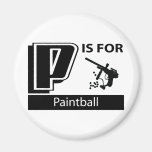 P Is For Paintball Magnet