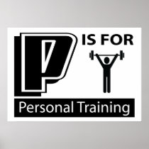P Is For Personal Training Poster