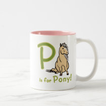 P is For Pony! mugs