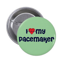 Pacemaker T-shirts | Get Well Gifts Pinback Button