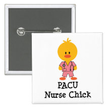 PACU Nurse Chick Button