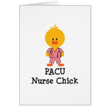 PACU Nurse Chick Greeting Card