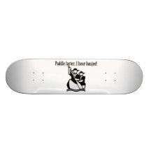 Paddle Faster I Hear Banjos Custom Skate Board