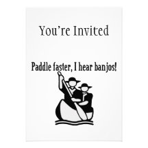 Paddle Faster I Hear Banjos Invites