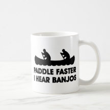 Paddle Faster I Hear Banjo's Mugs