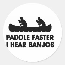 Paddle Faster I Hear Banjo's Stickers