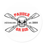 Paddle or Die Yakinmo.com Sticker
