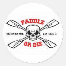 Paddle or Die Yakinmo.com Sticker