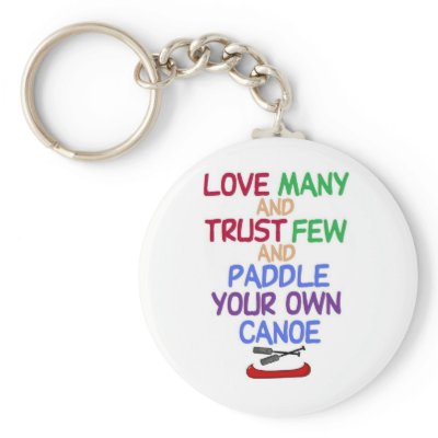 Paddle your own canoe Key Chain