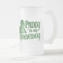 Paddy is my Homeboy Mug