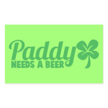 PADDY needs a beer! St Patricks day drinkin design Stickers