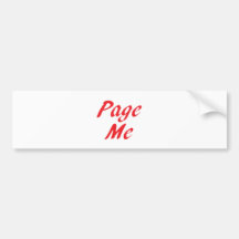 Page me! Beep me! Bumper Sticker