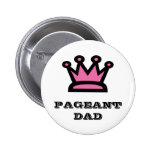 Pageant Dad Buttons