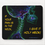 "Pain in neck..." (multi) chiropractic mousepad