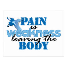 Pain is Weakness leaving the body Post Card
