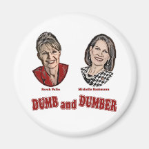 Palin and Bachmann Dumb and Dumber Magnet