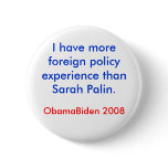 Palin Foreign Policy Buttons
