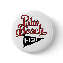 Palm Beach High #1 Pinback Button