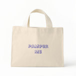Pamper Me bags