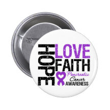 Pancreatic Cancer Hope Love Faith Button