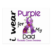 Pancreatic Cancer I Wear Purple For My Dad 43 Post Card