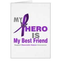Pancreatic Cancer My Hero is My Best Friend Cards