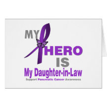 Pancreatic Cancer My Hero is My Daughter-in-Law Greeting Cards