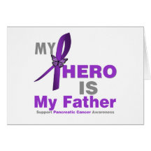 Pancreatic Cancer My Hero is My Father Cards