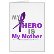Pancreatic Cancer My Hero is My Mother Cards