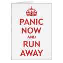 Panic Now and Run Away cards