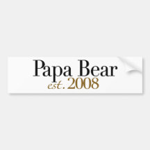 Papa Bear Est 2008 Bumper Sticker