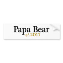 Papa Bear est 2011 Bumper Stickers