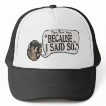 Papa Bear Go Because I said So Gear