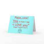 PaPa I love you! cards