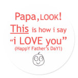 PaPa I love you! stickers
