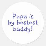 Papa Is My Bestest Buddy Stickers