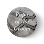 Papa Of The Groom buttons