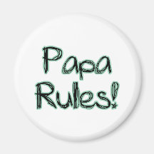 Papa Rules Refrigerator Magnet