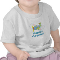 Papa's Co-pilot T Shirts