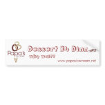 Papa's Logo, Dessert B4 Dinner, www.papasicecre... bumper stickers
