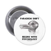 Paradigm Shift Begins With Psychology Pinback Buttons