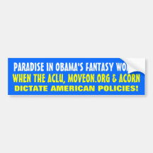 PARADISE IN OBAMA'S FANTASY WORLD: BUMPER STICKER