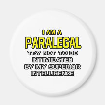 Paralegal...Superior Intelligence Magnet