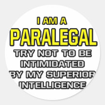 Paralegal...Superior Intelligence Round Stickers