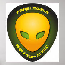 Paralegals Are People Too Poster