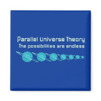Parallel Universe Theory Magnet